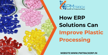 How ERP Solutions Can Improve Plastic Processing