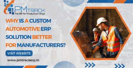 Why is a Custom Automotive ERP Solution Better for Manufacturers?