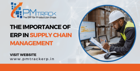 The Importance of ERP in Supply Chain Management