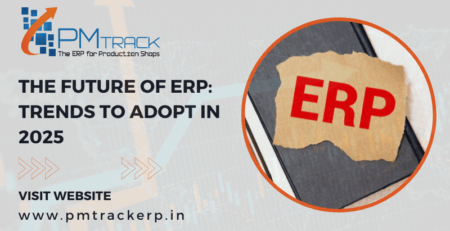 The Future of ERP: Trends to Adopt in 2025