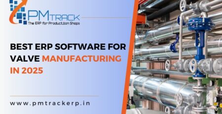 Best ERP Software for valve manufacturing in 2025