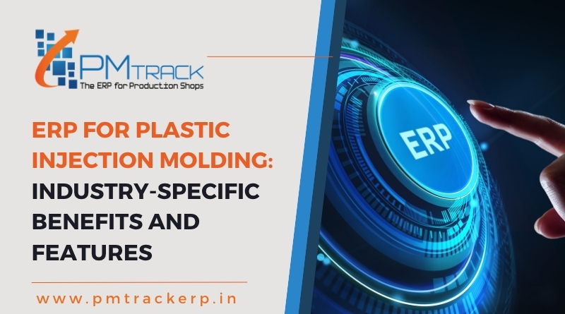 Benefits of ERP for Plastic Injection Molding