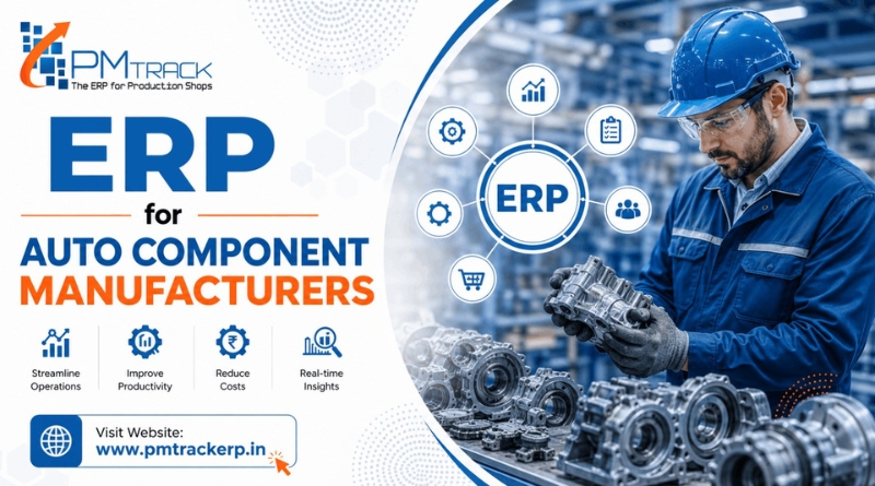 ERP for Auto Component Manufacturers